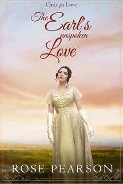 The Earl's Unspoken Love by Rose Pearson