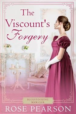 The Viscount's Forgery by Rose Pearson