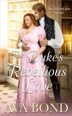 The Duke's Rebellious Love by Ava Bond