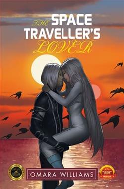 The Space Traveller's Lover by Omara Williams