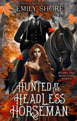 Hunted By the Headless Horseman by Emily Shore