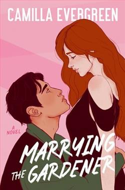 Marrying the Gardener by Camilla Evergreen
