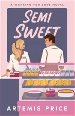 Semi Sweet by Artemis Price