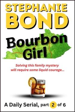 Bourbon Girl, Part 2 of 6 by Stephanie Bond