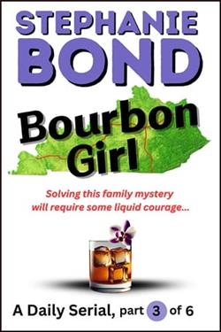 Bourbon Girl, Part 3 by Stephanie Bond