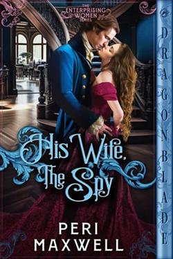 His Wife, the Spy by Peri Maxwell
