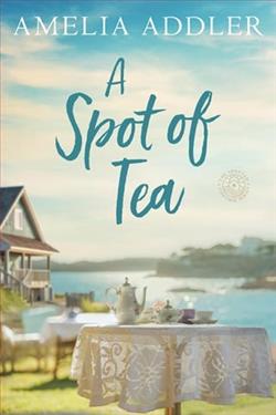 A Spot of Tea by Amelia Addler