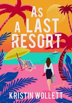 As a Last Resort by Kristin Wollett