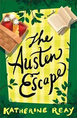 The Austen Escape by Katherine Reay