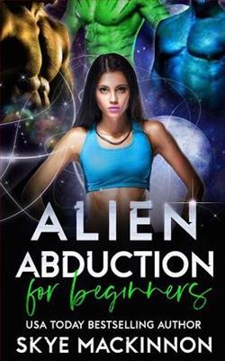 Alien Abduction for Beginners by Skye MacKinnon