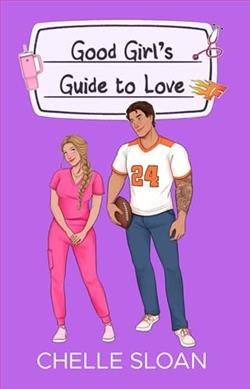 Good Girl's Guide to Love by Chelle Sloan