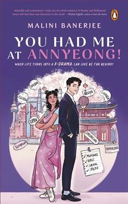 You Had Me At Annyeong! by Malini Banerjee