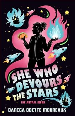 She Who Devours the Stars by Danica Odette Moureaux