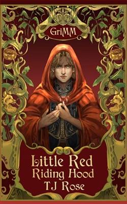 Little Red Riding Hood by T.J. Rose