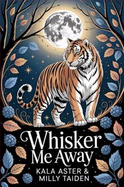 Whisker me Away by Kala Aster