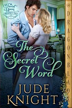 The Secret Word by Jude Knight