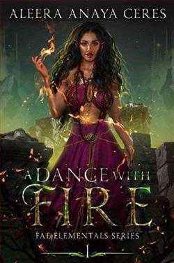 A Dance With Fire by Aleera Anaya Ceres