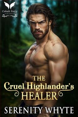 The Cruel Highlander's Healer by Serenity Whyte