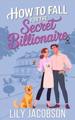 How to Fall for the Secret Billionaire by Lily Jacobson