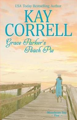 Grace Parker's Peach Pie by Kay Correll