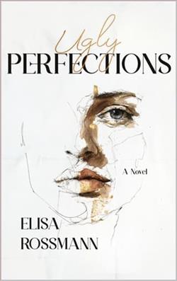 Ugly Perfections by Elisa Rossmann