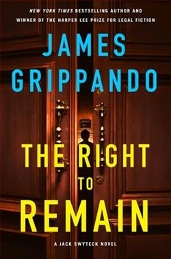 The Right to Remain by James Grippando