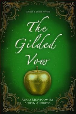 The Gilded Vow by Alicia Montgomery