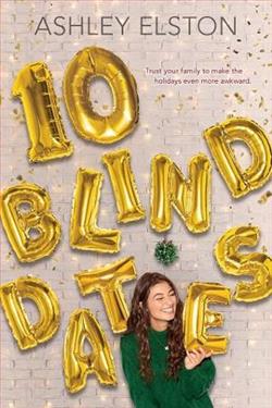 10 Blind Dates by Ashley Elston