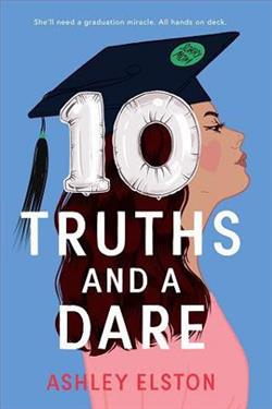 10 Truths and a Dare by Ashley Elston