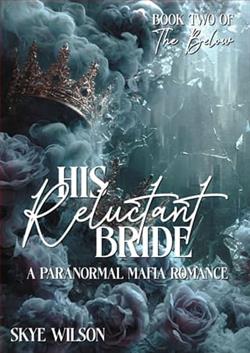 His Reluctant Bride by Skye Wilson
