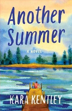 Another Summer by Kara Kentley