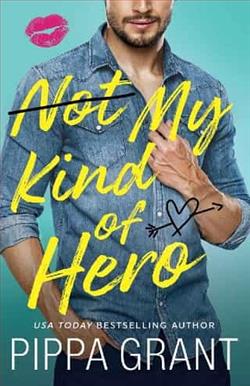 Not My Kind of Hero by Pippa Grant