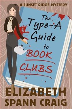 The Type-A Guide to Book Clubs by Elizabeth Spann Craig