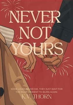 Never Not Yours by K.V. Thorn