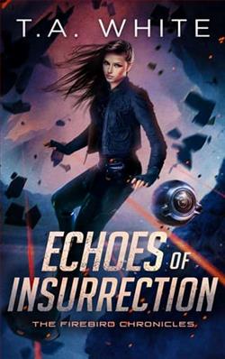 Echoes of Insurrection by T.A. White