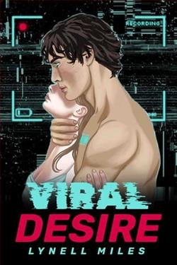 Viral Desire by Lynell Miles