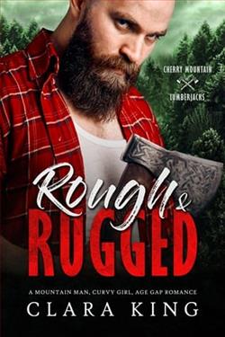 Rough & Rugged by Clara King