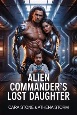 Alien Commander's Lost Daughter by Cara Stone