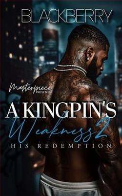 A Kingpin's Weakness 2: His redemption by Black Berry