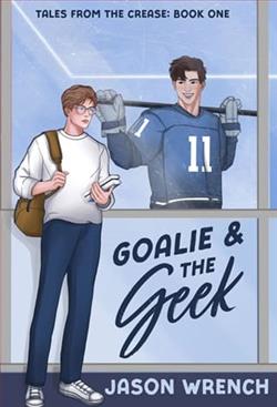 Goalie & the Geek by Jason Wrench