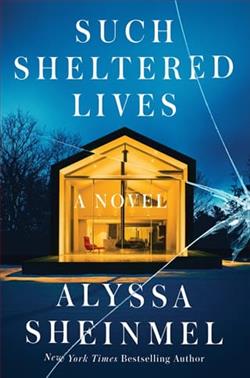 Such Sheltered Lives by Alyssa Sheinmel