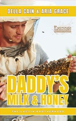 Daddy's Milk & Honey by Della Cain
