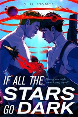 If All the Stars Go Dark by S.G. Prince