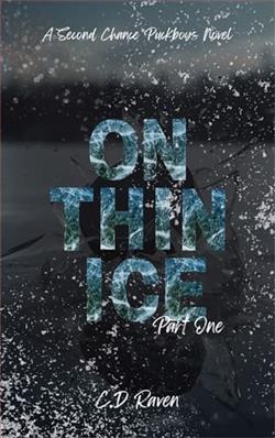 On Thin Ice: Part One by C.D. Raven