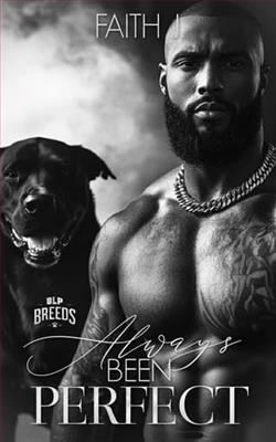 Always Been Perfect by Faith J.