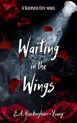 Waiting in the Wings by E.A. Buckingham-Young