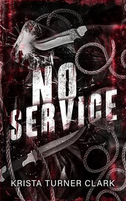 No Service by Krista Turner Clark