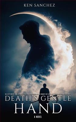 Death's Gentle Hand by Ken Sanchez