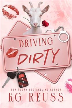 Driving Dirty by K.G. Reuss
