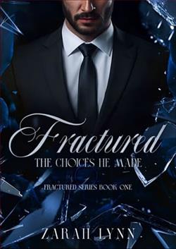 Fractured: The Choices He Made by Zarah Lynn